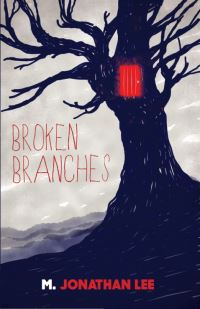 Book Cover for Broken Branches by M Jonathan Lee