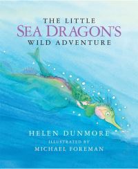 Book Cover for The Little Sea Dragon's Wild Adventurei by Helen Dunmore