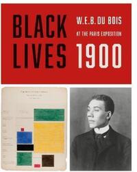 Book Cover for Black Lives 1900 by W E B Du Bois