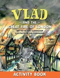 Book Cover for Vlad and the Great Fire of London. Activity Book by Kate Cunningham