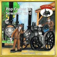 Book Cover for Pop Comes to Sewards' Yard by Wendy Wakelin
