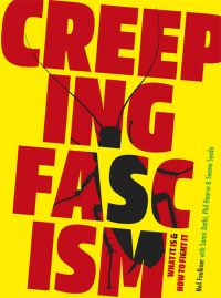 Book Cover for Creeping Fascism by Neil Faulkner, Samir Dathi, Phil Hearse