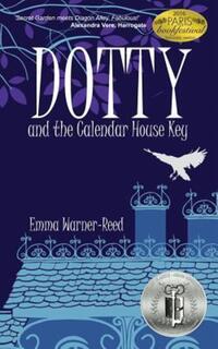 Book Cover for Dotty and the Calendar House Key by Emma WarnerReed