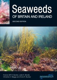 Book Cover for Seaweeds of Britain and Ireland by Francis Bunker, Christine A Maggs, Juliet Brodie, Anne Bunker, Francis Bunker