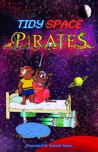 Book Cover for Tidy Space Pirates by Deborah Lee