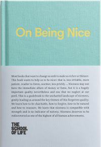 Book Cover for On Being Nice by School of Life Business enterprise