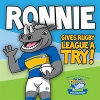Book Cover for Ronnie Gives Rugby League a Try by Ronnie Rhino