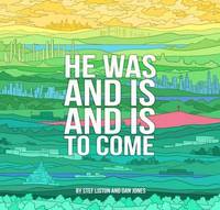 Book Cover for He Was and Is and Is to Come by Stefan Liston