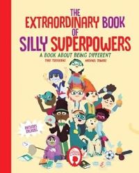Book Cover for The Extraordinary Book of Silly Superpowers by Theo Tsecouras