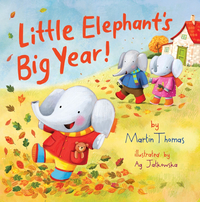 Book Cover for Little Elephant's Big Year! by Martin Thomas