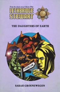 Book Cover for The Daughters of Earth by Sarah Groenewegen, Mervyn Haisman, Henry Lincoln