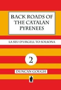 Book Cover for Back Back Roads of the Catalan Pyrenees 2018 by Duncan Gough