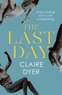 Book Cover for The Last Day by Claire Dyer