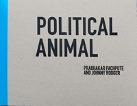 Book Cover for Political Animal by Prabhakar Pachpute, John Rodger, Scotland Centre for Contemporary Arts Glasgow, Glasgow School of Art