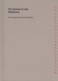Book Cover for The School of Life Dictionary by School of Life Business enterprise