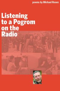 Book Cover for Listening to a Pogrom on the Radio by Michael Rosen
