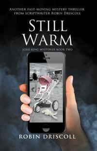 Book Cover for Still Warm by Robin Driscoll