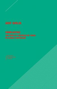Book Cover for Complicities by Arif Dirlik