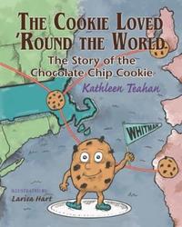 Book Cover for The Cookie Loved 'Round the World by Kathleen Teahan