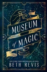 Book Cover for Museum of Magic by Beth Revis