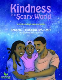 Book Cover for Kindness in a Scary World by Rebecca J Hubbard