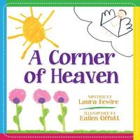 Book Cover for A Corner of Heaven by Laura Dewire, Kailen Offutt