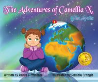 Book Cover for The Adventures of Camellia N. The Arctic by Debra L Widerøe