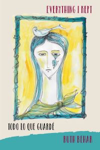 Book Cover for Everything I Kept by Ruth Behar, Ruth Behar