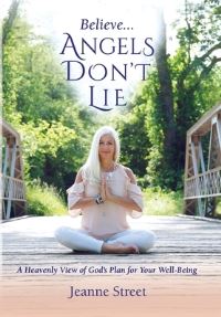 Book Cover for Believe . . . Angels Don't Lie by Jeanne Street