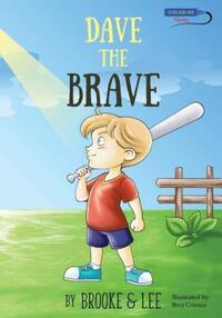Book Cover for Dave the Brave by Brooke  Lee