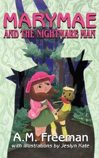 Book Cover for Marymae and the Nightmare Man by A M Freeman