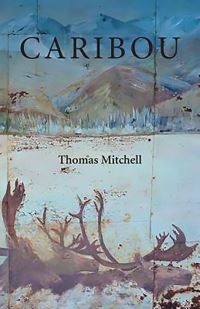 Book Cover for Caribou by Thomas Mitchell