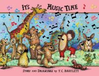 Book Cover for It's Music Time by T C Bartlett, T C Bartlett