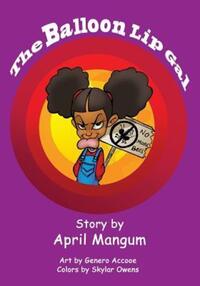 Book Cover for The Balloon Lip Gal by April Mangum