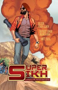 Book Cover for Super Sikh. Volume 1 by Eileen Kaur Alden, Supreet Singh Manchanda