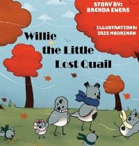Book Cover for Willie The Little Lost Quail by Brenda Ewers
