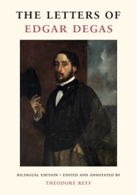 Book Cover for The Letters of Edgar Degas by Edgar Degas