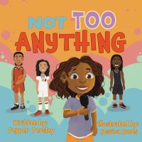 Book Cover for Not Too Anything by Pepper Persley