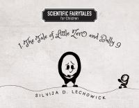 Book Cover for The Tale of Little Zero and Bully Nine by Silvija D Lechowick