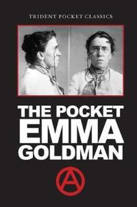 Book Cover for The Pocket Emma Goldman by Emma Goldman