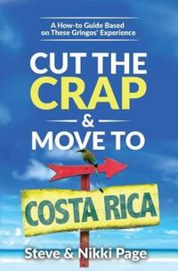 Book Cover for Cut the Crap & Move To Costa Rica by Steve Page, Nikki Page