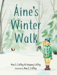 Book Cover for Aine's Winter Walk by Ana S Coffey, Gregory Coffey