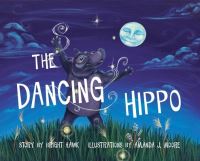 Book Cover for The Dancing Hippo by Bright Hawk, Lieve Maas