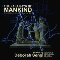 Book Cover for The Last Days of Mankind by Deborah Sengl, Karl Kraus, Museum Essl