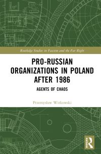 Book Cover for Pro-Russian Nationalism in Poland by Przemyslaw Witkowski