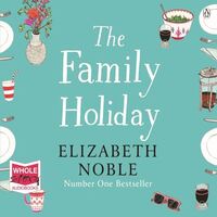 Book Cover for The Family Holiday by Elizabeth Noble