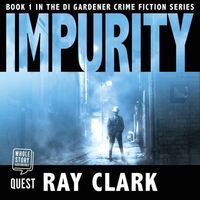 Book Cover for Impurity by Ray Clark
