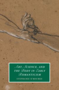 Book Cover for Art, Science and the Body in Early Romanticism by Stephanie ORourke