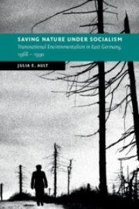 Book Cover for Saving Nature Under Socialism by Julia E Ault