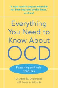 Book Cover for Everything You Need to Know About OCD by Lynne M Drummond, Laura J Edwards